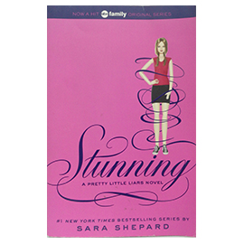A Pretty Little Liars Novel Stunning