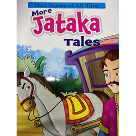 Best Stories Of All Time More Jataka Tales